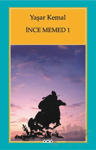 İnce Memed - 1 – Yaşar Kemal – Yapı Kredi Yayınları kitap kapağı
