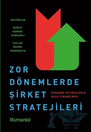 Zor Dönemlerde Şirket Stratejileri – Burcu Güneri Çangarlı, Taylan Özgür Demirkaya – Hümanist Kitap Yayıncılık kitap kapağı