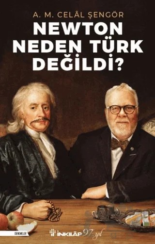 Newton Neden Türk Değildi? – A. M. Celal Şengör – İnkılap Kitabevi kitap kapağı