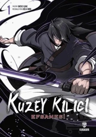 Kuzey Kılıcı Efsanesi 1 – Woo Gak – Kurukafa Yayınevi kitap kapağı