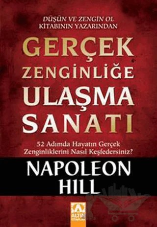 Gerçek Zenginliğe Ulaşma Sanatı – Napoleon Hill – Altın Kitaplar kitap kapağı