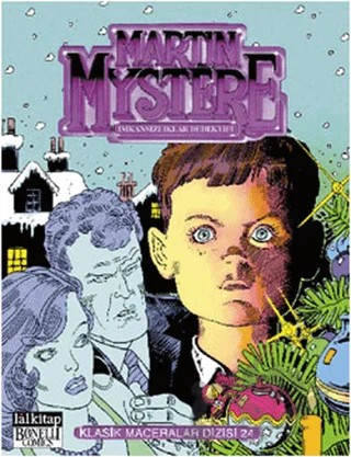 Martin Mystere Klasik Maceralar Dizisi Cilt: 24 – Alfredo Castelli – Lal Kitap kitap kapağı