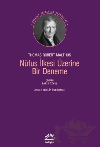 Nüfus İlkesi Üzerine Bir Deneme – Thomas Robert Malthus – İletişim Yayınevi kitap kapağı