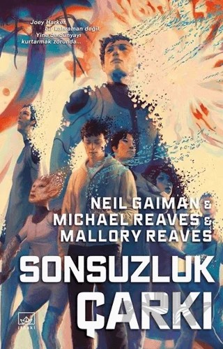Sonsuzluk Çarkı: Aradünya 3 – Mallory Reaves, Michael Reaves, Neil Gaiman – İthaki Yayınları kitap kapağı
