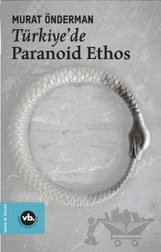 Türkiye'de Paranoid Ethos – Murat Önderman – Vakıfbank Kültür Yayınları kitap kapağı
