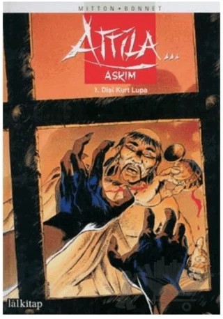 Attila Aşkım 1. Cilt Dişi Kurt Lupa – JY. Mitton – Lal Kitap kitap kapağı