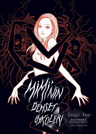 Mimi’nin Dehşet Öyküleri – Hirokatsu Kihara, Ichiro Nakayama, Junji Ito – Kayıp Kıta Yayınları kitap kapağı