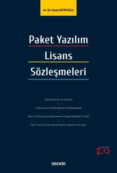 Paket Yazılım Lisans Sözleşmeleri – Kaan Hatipoğlu – Seçkin Yayıncılık kitap kapağı