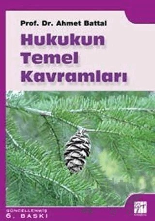 Hukukun Temel Kavramları – Ahmet Battal – Gazi Kitabevi kitap kapağı
