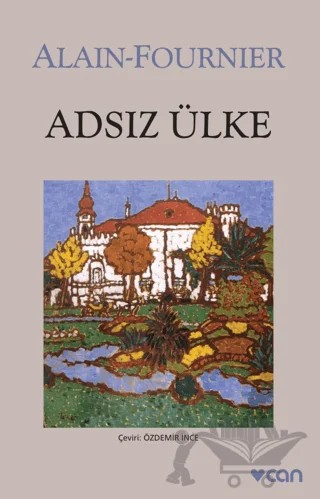 Adsız Ülke – Alain Fournier – Can Yayınları kitap kapağı
