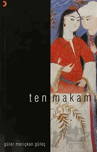 Ten Makamı – Güler Meriçkan Güleç – Cinius Yayınları kitap kapağı