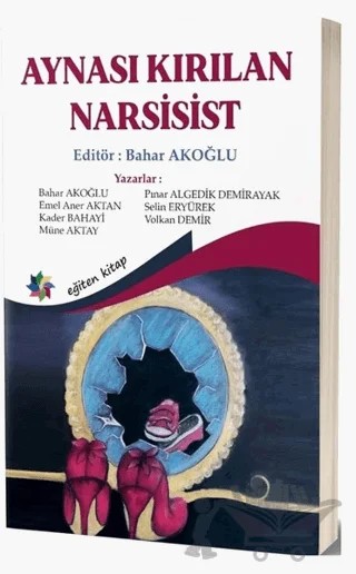 Aynası Kırılan Narsisist – Kolektif – Eğiten Kitap kitap kapağı