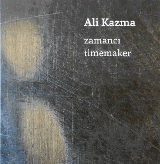 Zamancı/Timemaker – Ali Kazma – ARTER kitap kapağı