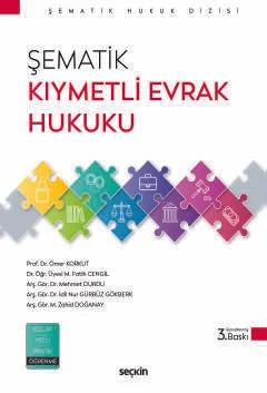 Şematik Kıymetli Evrak Hukuku – Ömer Korkut, M. Fatih Cengil, Mehmet Durdu, İdil Nur Gürbüz – Seçkin Yayıncılık kitap kapağı