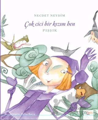 Çok Cici Bir Kızım Ben – Necdet Neydim – Abm Yayınevi kitap kapağı