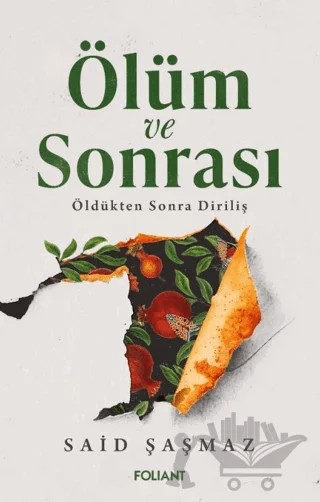 Ölüm ve Sonrası – Said Şaşmaz – Foliant Yayınları kitap kapağı