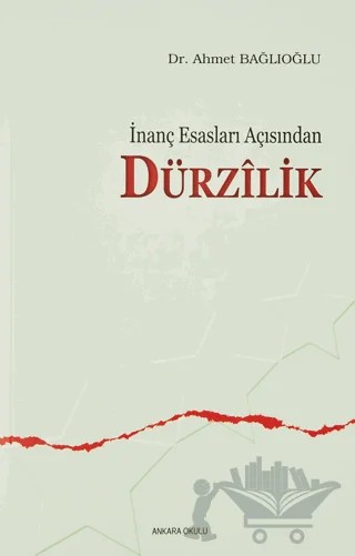 İnanç Esasları Açısından Dürzilik – Ahmet Bağlıoğlu – Ankara Okulu Yayınları kitap kapağı