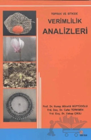 Toprak ve Bitkide Verimlilik Analizleri – Cafer Türkmen, Nuray Mücellâ MÜFTÜOĞLU, Yakup Çıkılı – Kriter Yayınları kitap kapağı