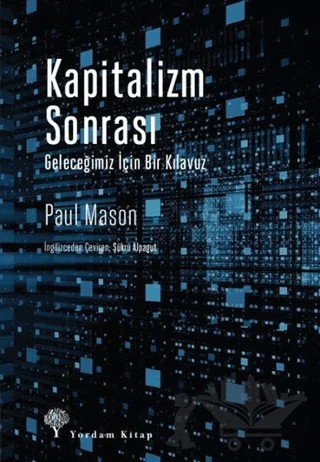 Kapitalizm Sonrası – Paul Mason – Yordam Kitap kitap kapağı
