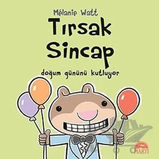 Tırsak Sincap - Doğum Gününü Kutluyor – Melanie Watt – Martı Çocuk Yayınları kitap kapağı