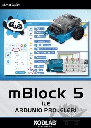 mBlock 5 ile Arduino Projeleri – Ahmet Caba – Kodlab Yayın Dağıtım kitap kapağı