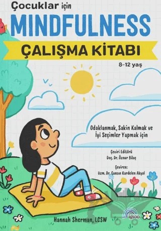Çocuklar İçin Mindfulness Çalışma Kitabı – Hannah Sherman – İgloo Yayınevi kitap kapağı