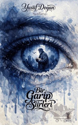 Bir Garip Şiirleri – Yusuf Doğan – Arkhe Yayınları kitap kapağı
