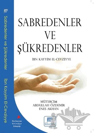 Sabredenler ve Şükredenler – İbn Kayyım el-Cevziyye – Gelenek Yayıncılık kitap kapağı