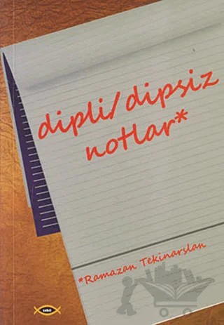 Dipli/Dipsiz Notlar – Ramazan Tekinarslan – Sobil Yayıncılık kitap kapağı