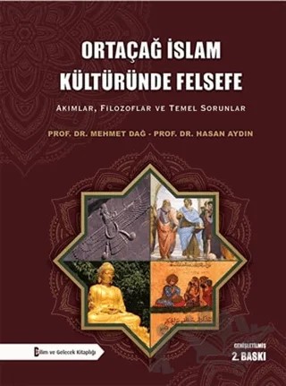 Ortaçağ İslam Kültüründe Felsefe – Hasan Aydın, Mehmet Dağ – Bilim ve Gelecek Kitaplığı kitap kapağı