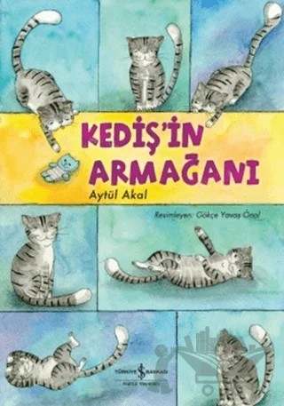 Kediş'in Armağanı – Aytül Akal – İş Bankası Kültür Yayınları kitap kapağı