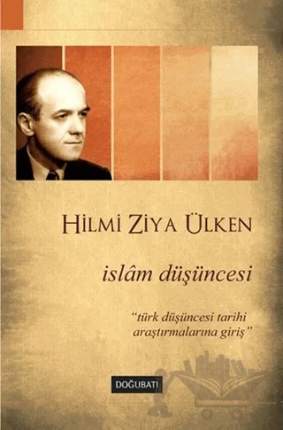 İslam Düşüncesi – Hilmi Ziya Ülken – Doğu Batı Yayınları kitap kapağı