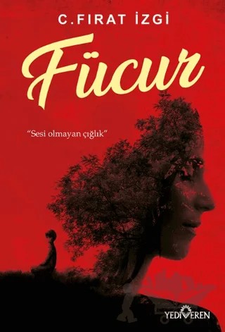 Fücur – C. Fırat İzgi – Yediveren Yayınları kitap kapağı