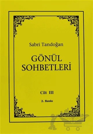 Gönül Sohbetleri Cilt: 3 – Sabri Tandoğan – Öncü Kitap kitap kapağı