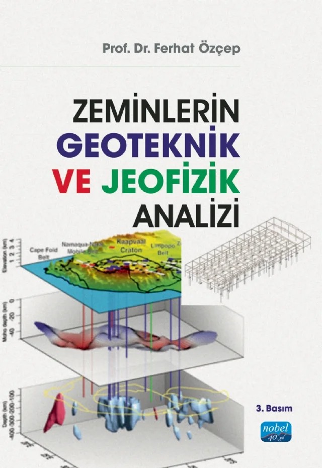 Zeminlerin Geoteknik ve Jeofizik Analizi – Ferhat Özçep – Nobel Akademik Yayıncılık kitap kapağı