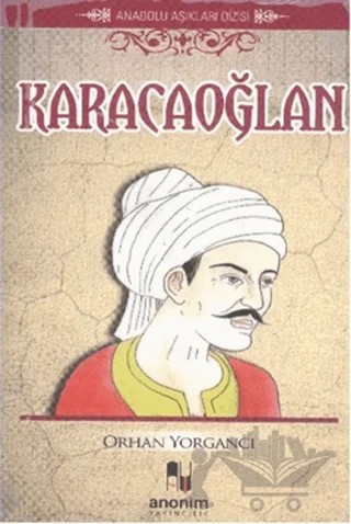 Karacaoğlan – Orhan Yorgancı – Anonim Yayıncılık kitap kapağı