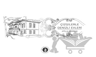 Çizgilerle Denizli Evleri – Atilla Ağırbaş – Narsist kitap kapağı