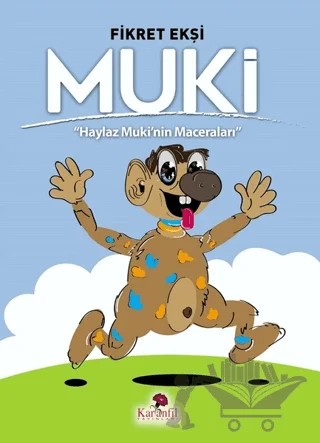 Muki - Haylaz Muki'nin Maceraları – Fikret Ekşi – Karanfil Yayınları kitap kapağı
