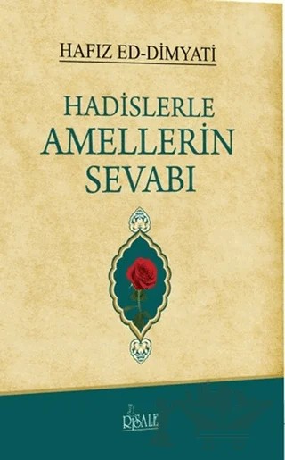 Hadislerle Amellerin Sevabı – Hafız Ed-Dimyati – Risale Yayınları kitap kapağı