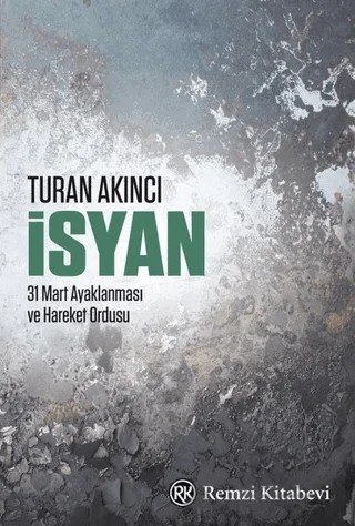 İsyan – Turan Akıncı – Remzi Kitabevi kitap kapağı