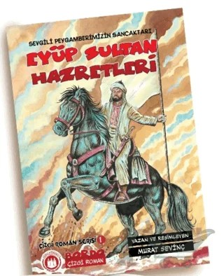 Peygamberimizin Sancaktarı Eyüp Sultan Hazretleri – Murat Sevinç – Bordo Ressam kitap kapağı