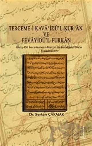 Terceme-i Kava'idü’l-Kur’an ve Fevayidü’l Furķan – Serkan Çakmak – Fenomen Yayıncılık kitap kapağı