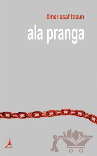 Ala Pranga – Ömer Asaf Tosun – Alter Yayıncılık kitap kapağı