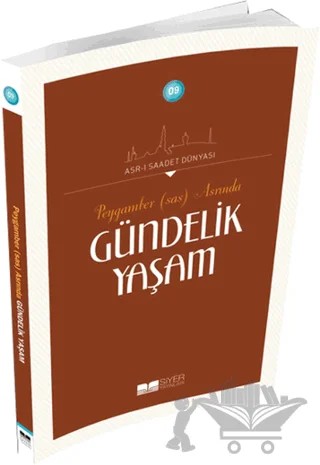 Peygamber (Sas) Asrında Gündelik Yaşam – Kolektif – Siyer Yayınları kitap kapağı