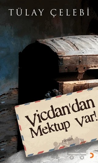 Vicdan’dan Mektup Var! – Tülay Çelebi – Cinius Yayınları kitap kapağı