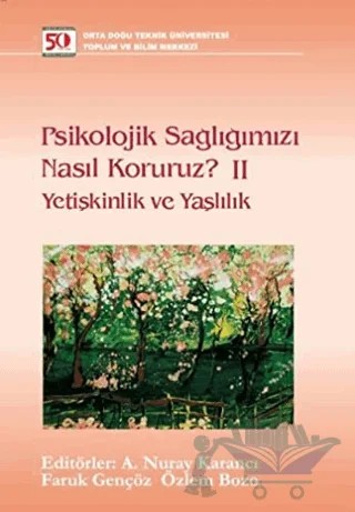 Psikolojik Sağlığımızı Nasıl Koruruz? 2 – Kolektif – ODTÜ Geliştirme Vakfı Yayıncılık kitap kapağı