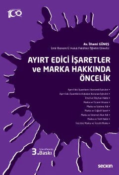 Ayırt Edici İşaretler ve Marka Hakkında Öncelik – İlhami Güneş – Seçkin Yayıncılık kitap kapağı