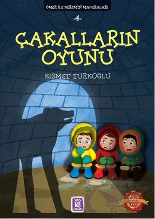 Çakalların Oyunu - Ömer ile Kerem'in Maceraları – Kısmet Türkoğlu – Selis Kitaplar kitap kapağı