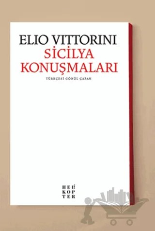 Sicilya Konuşmaları – Elio Vittorini – Helikopter Yayınları kitap kapağı