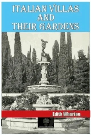 Italian Villas and Their Gardens – Edith Wharton – Platanus Publishing kitap kapağı